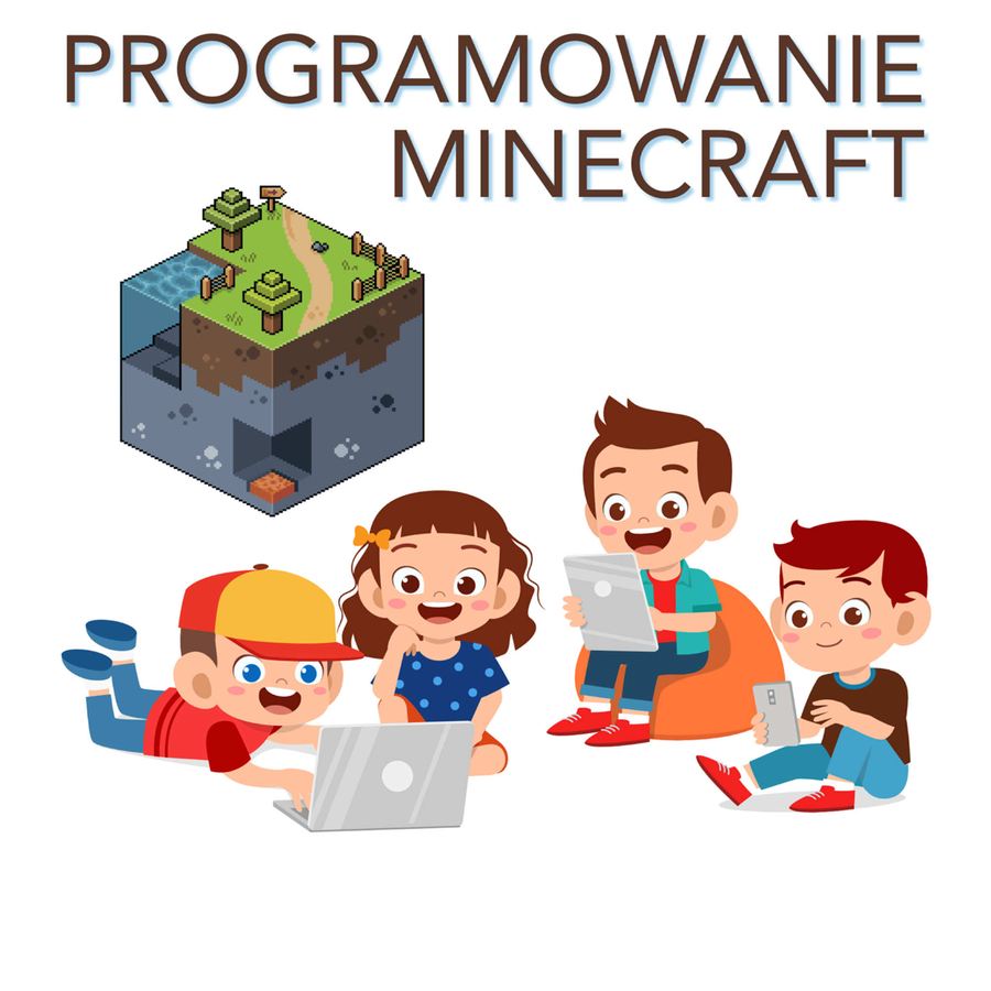 Kurs programowania Minecraft dla dzieci — Szkoła UDK Nowy Dwór Mazowiecki